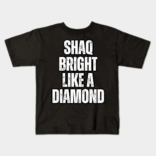 SHAQ BRIGHT LIKE A DIAMOND Kids T-Shirt